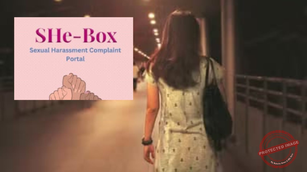 Government Expands SHe-Box Portal Scope, Enables Direct Police Reporting of Harassment