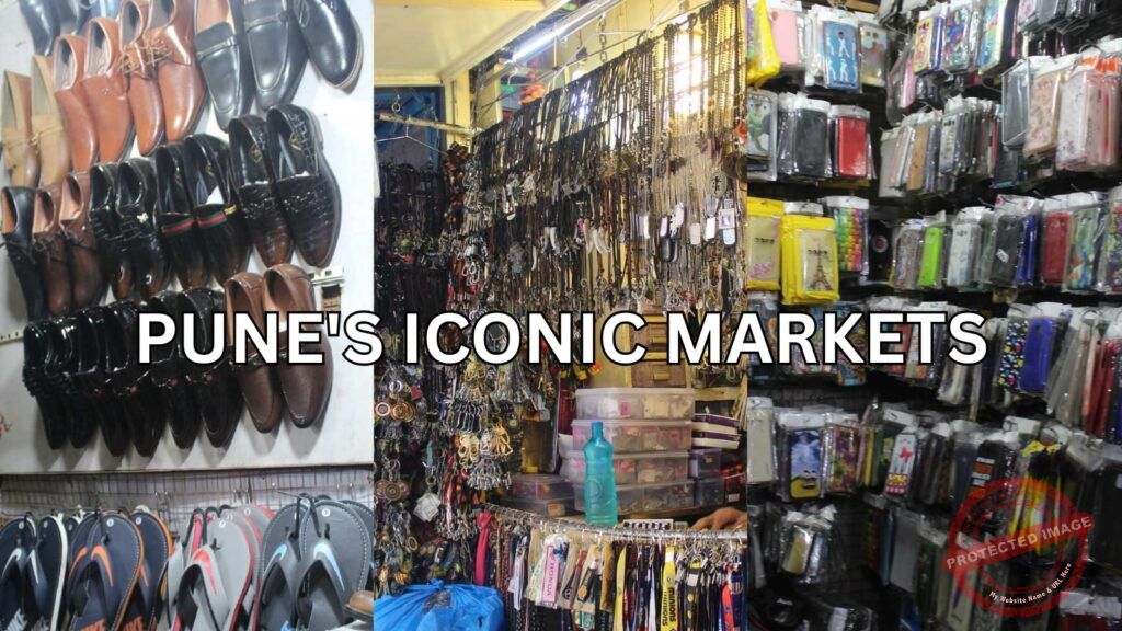 Pune’s Iconic Markets
